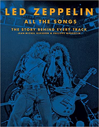 Led Zeppelin All the Songs: The Story Behind Every Track (Hardcover)