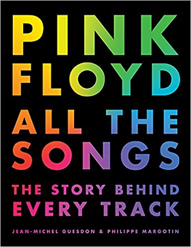Pink Floyd All the Songs: The Story Behind Every Track (Hardcover)